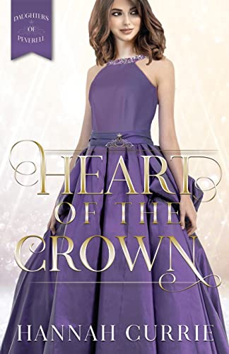 Stock image for Heart of the Crown (Daughters of Peverell) for sale by Lucky's Textbooks