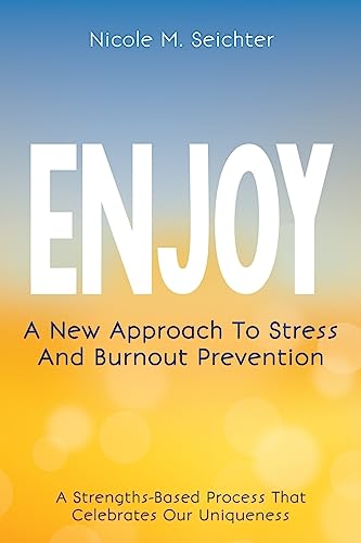 Beispielbild fr ENJOY: A New Approach to Stress and Burnout Prevention zum Verkauf von SecondSale