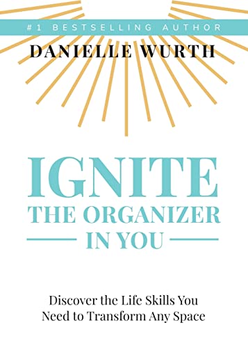 Stock image for Ignite the Organizer in You for sale by ThriftBooks-Atlanta
