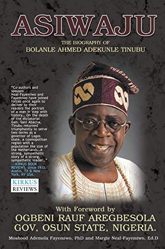 9781946539434: Asiwaju: The Biography of Bolanle Ahmed Adekunle Tinubu