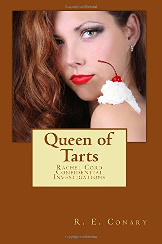 Imagen de archivo de Queen of Tarts: Rachel Cord Confidential Investigations a la venta por Lucky's Textbooks