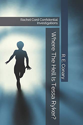Imagen de archivo de Where The Hell Is Tessa Ryker?: Rachel Cord Confidential Investigations a la venta por Lucky's Textbooks