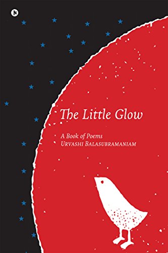 Stock image for The Little Glow: A Book of Poems for sale by Lucky's Textbooks