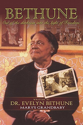 9781946566119: Bethune: Out of Darkness Into the Light of Freedom: Mary's Grandbabies