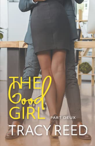 Beispielbild fr The Good Girl: Part Deux zum Verkauf von Revaluation Books