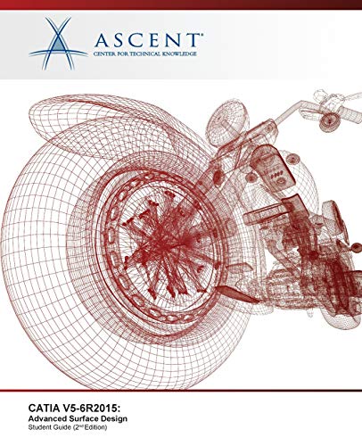 CATIA V5-6R2015: Advanced Surface Design - Ascent - Center CATIA V5-6R2015: Advanced Surface Design - Ascent - Center