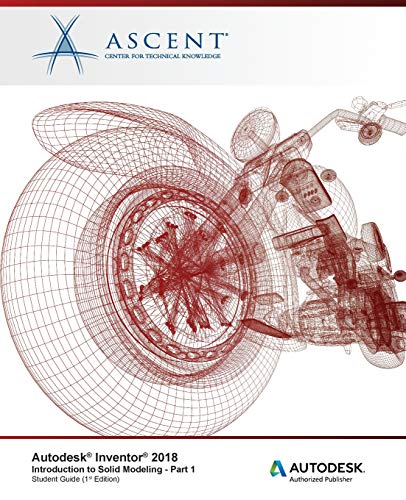 Beispielbild fr Autodesk Inventor 2018 Introduction to Solid Modeling - Part 1: Autodesk Authorized Publisher zum Verkauf von THE SAINT BOOKSTORE
