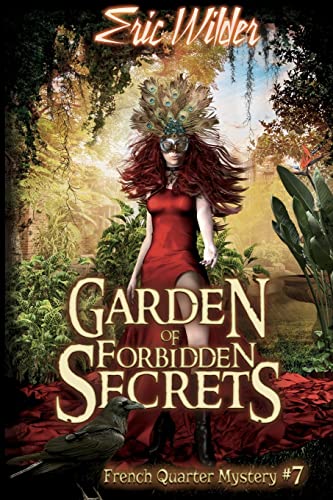 9781946576071: Garden of Forbidden Secrets: 7 (French Quarter Mystery)