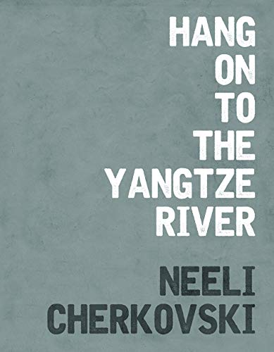 Stock image for Hang On To The Yangtze River for sale by Fahrenheit's Books