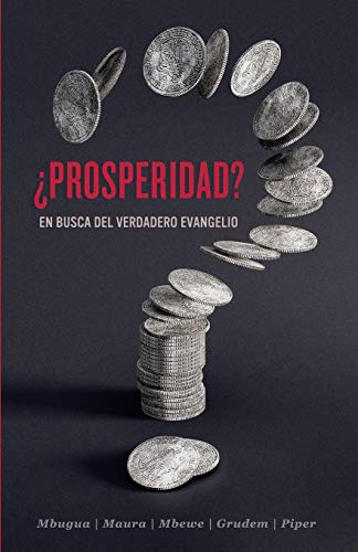 Imagen de archivo de ¿Prosperidad?: En busca del verdadero evangelio (Spanish Edition) a la venta por Half Price Books Inc.