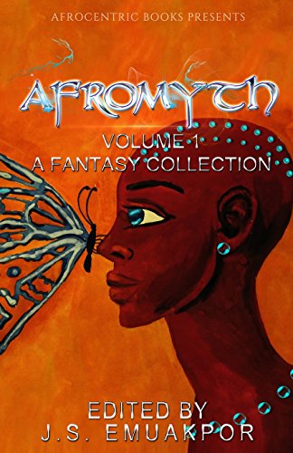 Beispielbild fr AfroMyth Volume1: A Fantasy Collection zum Verkauf von Seattle Goodwill