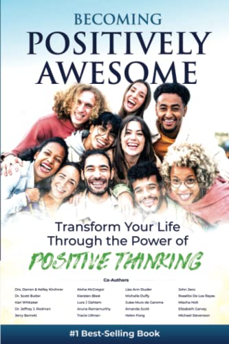 Beispielbild fr Becoming Positively Awesome: Transform Your Life Through the Power of Positive Thinking zum Verkauf von ThriftBooks-Dallas