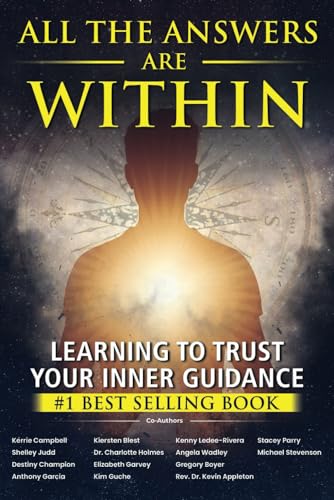 Beispielbild fr All the Answers Are Within: Learning to Trust Your Inner Guidance zum Verkauf von GF Books, Inc.