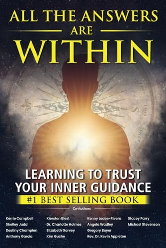 9781946607270: All the Answers Are Within: Learning to Trust Your Inner Guidance
