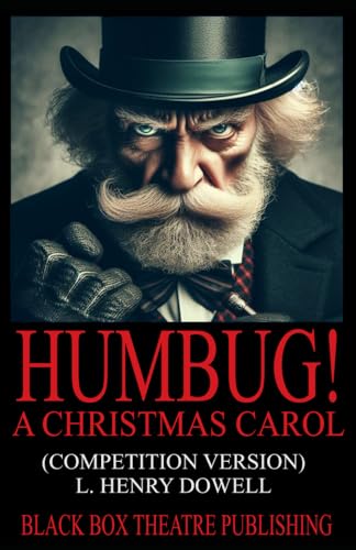 Imagen de archivo de Humbug! A Christmas Carol: (Competition Version) a la venta por Big River Books