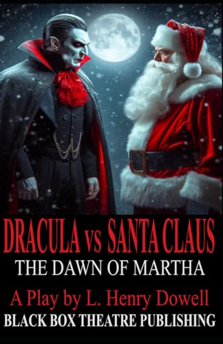 Stock image for Dracula vs Santa Claus: The Dawn of Martha for sale by Books Unplugged