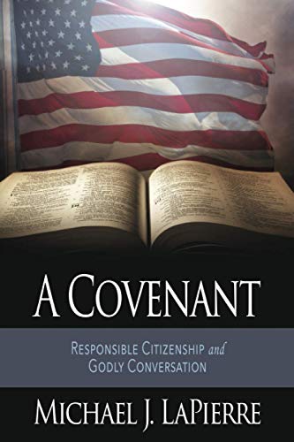 Beispielbild fr A Covenant Responsible Citizenship and Godly Conversation zum Verkauf von PBShop.store US
