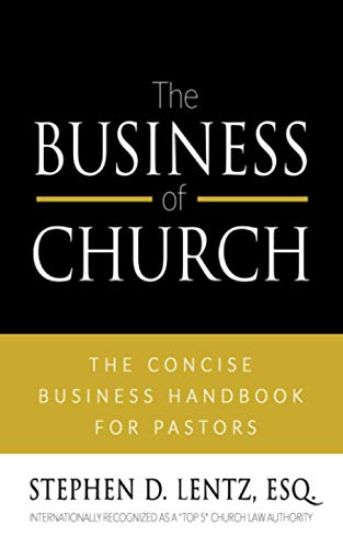 Beispielbild fr The Business of Church: The Concise Business Handbook for Pastors zum Verkauf von ThriftBooks-Dallas