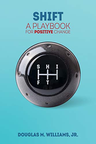 Imagen de archivo de Shift: A Playbook for Positive Change a la venta por Hawking Books