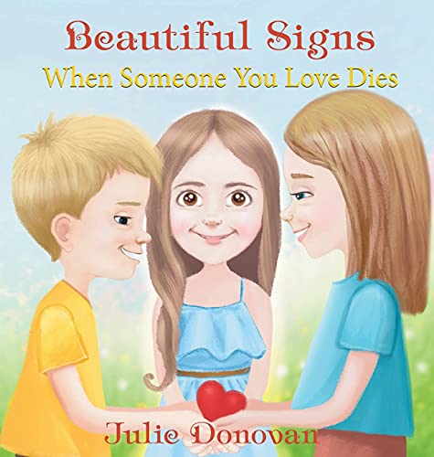 Imagen de archivo de Beautiful Signs: When Someone You Love Dies a la venta por Once Upon A Time Books