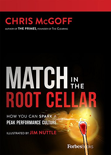 Beispielbild fr Match In The Root Cellar: How You Can Spark A Peak Performance Culture zum Verkauf von SecondSale