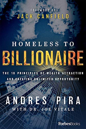 Imagen de archivo de Homeless to Billionaire: The 18 Principles of Wealth Attraction and Creating Unlimited Opportunity a la venta por Elizabeth Brown Books & Collectibles