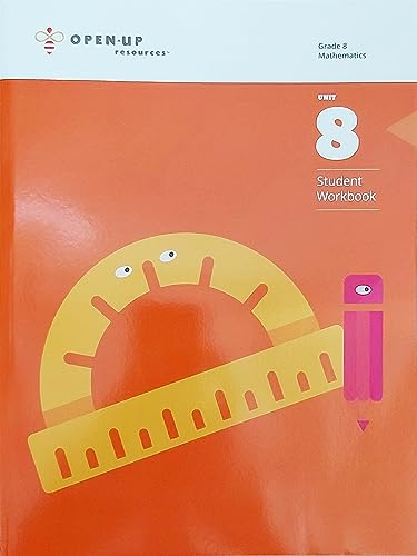 Stock image for Illustrative Mathematics Grade 8 Mathematics Unit 8 Student Workbook, c. 2017, 9781946636294, 1946636290 for sale by -OnTimeBooks-