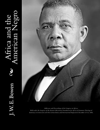 9781946640062: Africa and the American Negro: Africa and the American Negro Addresses and Proceedings of the Congress on Africa: Held under the Auspices of the ... States and International Exposition....