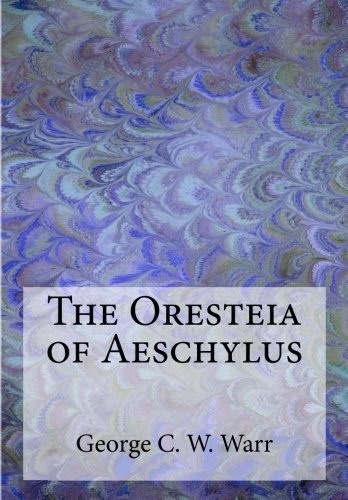 9781946640987: The Oresteia of Aeschylus