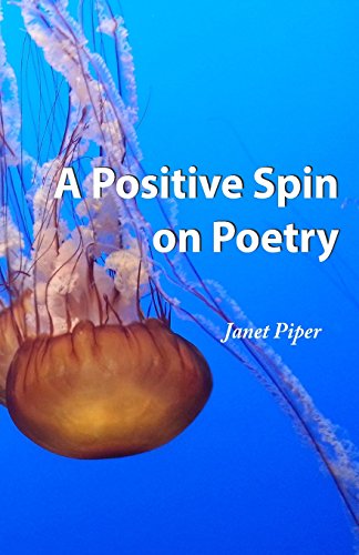 Stock image for A Positive Spin on Poetry for sale by Revaluation Books