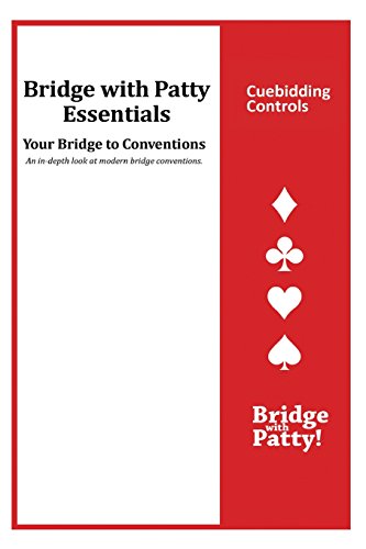9781946652034: Cuebidding Controls: Bridge with Patty Essentials: Cuebidding Controls