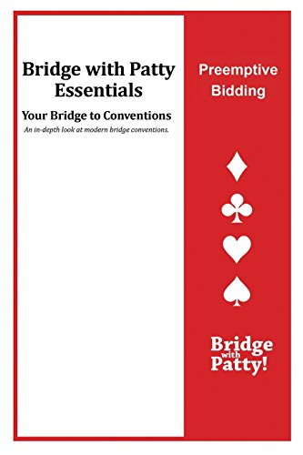 Stock image for Preemptive Bidding: Bridge with Patty Essentials: Preemptive Bidding for sale by GF Books, Inc.