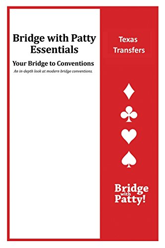 Beispielbild fr Texas Transfers: Bridge with Patty Essentials: Texas Transfers zum Verkauf von Lucky's Textbooks