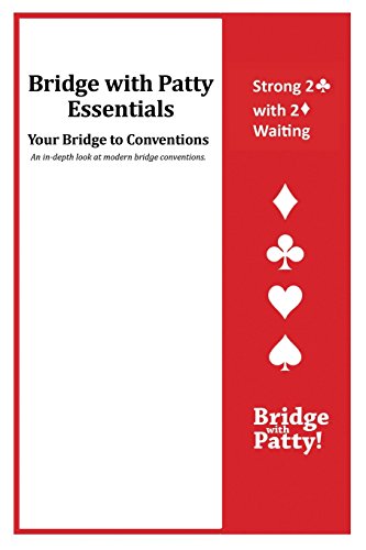 Stock image for Strong 2? Convention and 2? Waiting: Bridge with Patty Essentials: Strong 2C with 2D Waiting for sale by GF Books, Inc.