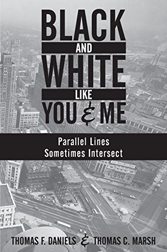 Beispielbild fr Black and White Like You and Me : Parallel Lines Sometimes Intersect zum Verkauf von Better World Books