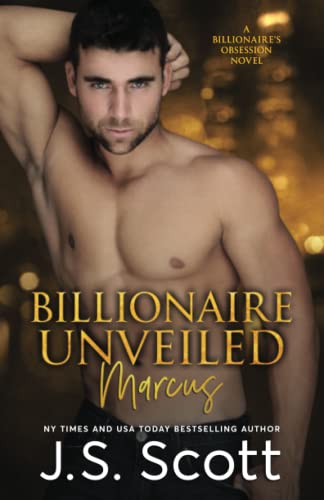 Beispielbild fr Billionaire Unveiled: The Billionaire's Obsession ~ Marcus zum Verkauf von HPB Inc.