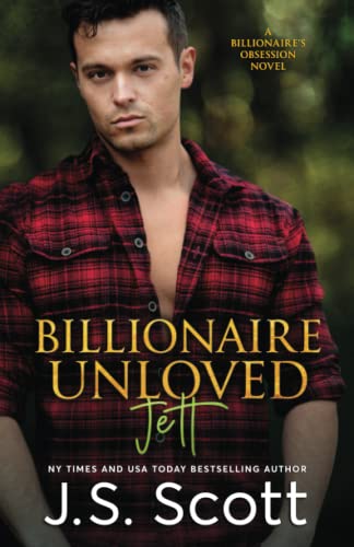 Stock image for Billionaire Unloved: The Billionaire's Obsession ~ Jett: Volume 12 for sale by Better World Books