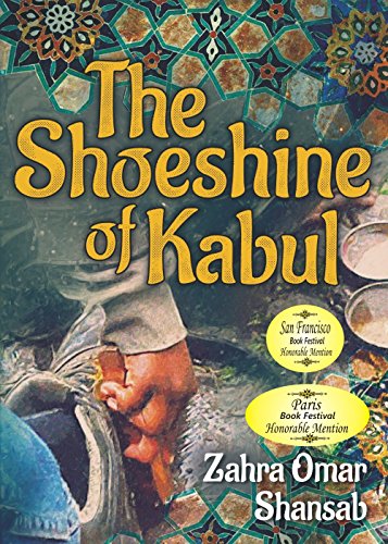 Stock image for The Shoeshine of Kabul (Mom's Choice Award Recipient) for sale by Better World Books