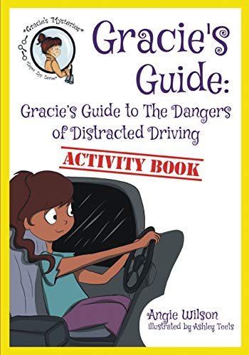 Stock image for Gracie's Guide to the Dangers of Distracted Driving for sale by ThriftBooks-Dallas