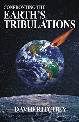 Imagen de archivo de Confronting the Earth's Tribulations a la venta por Book Alley