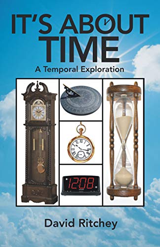 Beispielbild fr It's About Time: A Temporal Exploration zum Verkauf von ThriftBooks-Dallas