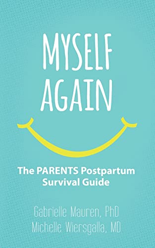 Imagen de archivo de Myself Again: The PARENTS Postpartum Survival Guide a la venta por HPB Inc.
