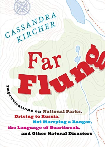 9781946684943: Far Flung: Improvisations on National Parks, Driving to Russia, Not Marrying a Ranger, the Language of Heartbreak, and Other Natu (In Place)