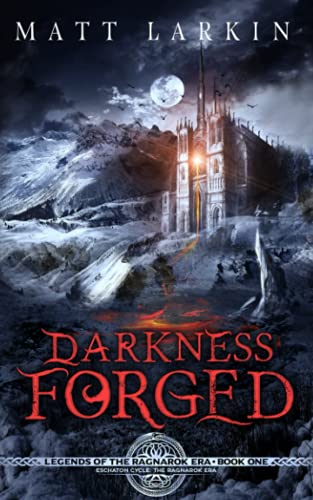 Stock image for Darkness Forged (Legends of the Ragnarok Era) for sale by GF Books, Inc.