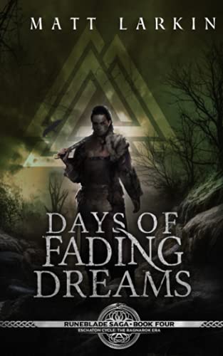 Stock image for Days of Fading Dreams: A dark fantasy adventure (Runeblade Saga) for sale by HPB Inc.