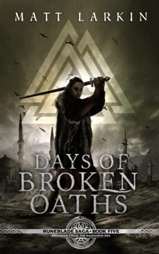 Beispielbild fr Days of Broken Oaths (Runeblade Saga) zum Verkauf von Lucky's Textbooks