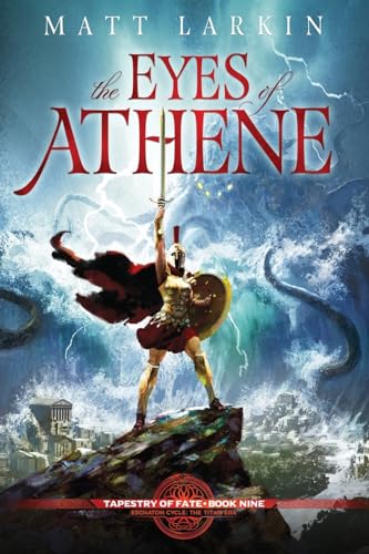 Stock image for The Eyes of Athene: A tale of the Greek gods (Tapestry of Fate) for sale by California Books