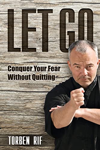 Beispielbild fr Let Go: Conquer Your Fear Without Quitting zum Verkauf von WorldofBooks