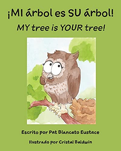 Stock image for MI rbol es SU rbol! / MY tree is YOUR tree! (Spanish and English Edition) (Spanish Edition) for sale by GF Books, Inc.