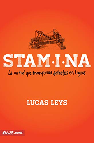 Beispielbild fr Stamina: La virtud que transforma anhelos en logros (Spanish Edition) zum Verkauf von BooksRun